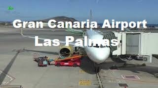 Gran Canaria Airport Las Palmas [upl. by Odnamla]