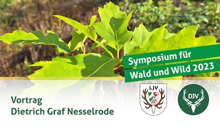 Symposium Wald und Wild  Vortrag Dietrich Graf Nesselrode [upl. by Ecart]