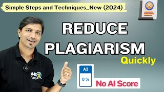 How to Reduce Plagiarism Similarity Smartly with No AI Score in 2024 II My Research Support [upl. by Gilletta]