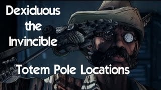 Borderlands 2  Totem Pole Locations for Dexiduous the Invincible Sir Hammerlock DLC [upl. by Robby]