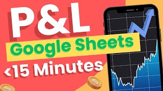 Profit amp Loss Statement in Google Sheets in Under 15 minutes Tutorial amp Free Template [upl. by Masterson]