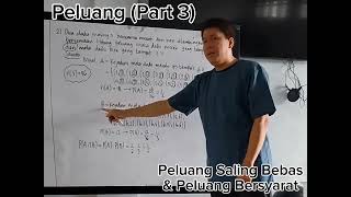 Peluang Part 3  Peluang Saling Bebas amp Peluang Bersyarat [upl. by Gal756]