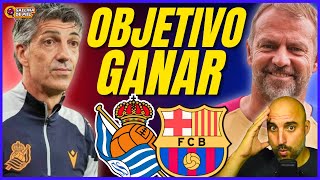 🚨 ¡PARTIDAZO COMPLICADO 💣 REAL SOCIEDAD vs BARÇA ¿QUÉ SORPRESAS TRAE FLICK 🔵🔴 [upl. by Nibas119]