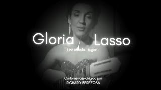 GLORIA LASSO UNA ESTRELLA  FUGAZ [upl. by Llednor549]