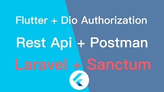 Flutter Dio Authorization Local Storage Postman Laravel Sanctum [upl. by Aelyak]