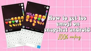 How to get iOS emojis on snapchat android  2021  hridyak [upl. by Sidra607]