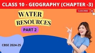 Class 10 Geography Chapter 3  Water Resources PART2  Explanation by KV Teacher [upl. by Nordna]