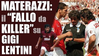 Marco Materazzi contro Lentini storia di unentrata assassina [upl. by Urbain]