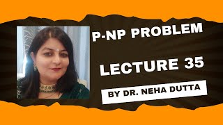 Lect 35 P NP Problem [upl. by Norha]