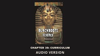 Chapter 39 Curriculum  Blackroots Science Vol 1 [upl. by Nytsud]