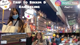 Trip to Sikkim amp Darjeeling ❤️ part1 Sampada Sigdel [upl. by Rellek]