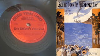 Sailing Down The Chesapeake Bay  Bob Scobey’s Frisco Jazz Band Vocal Clancy Hayes  1951 [upl. by Bornstein593]