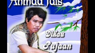 Ahmad Jais  Dikau  pujaan [upl. by Liggitt]