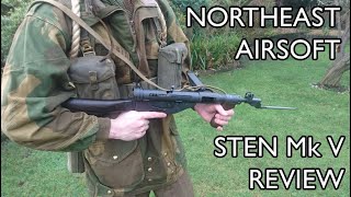 NORTHEAST Airsoft Sten Mk V Review [upl. by Ahseim]