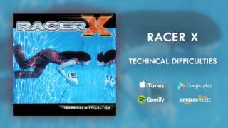 Racer X  Technical Difficulties Official Audio [upl. by Moishe]