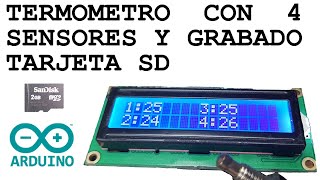 Arduino  Termómetro de 4 Sensores y temperaturas grabadas en tarjeta SD [upl. by Winfield]