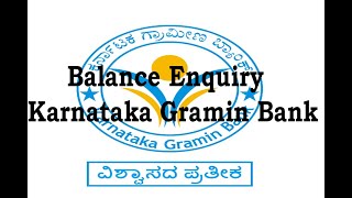 Balance EnquiryKarnataka Gramin Bank [upl. by Haiacim]