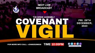 LIVE COVENANT VIGIL PRAYER PROGRAMME FRI 29TH DEC 2023 BRIDE ASSEMBLY CHURCH [upl. by Nailil531]