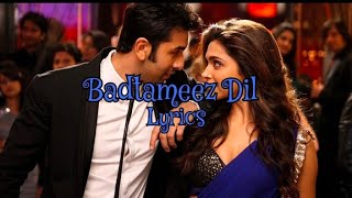 Badtameez Dil  Lyrics  Yeh Jawaani Hai Deewani  Benny Dayal Shefali Alvares [upl. by Maze645]