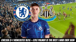 Chelsea 21 Newcastle away day vlog  WORLD CLASS COLE PALMER COOKED US AGAIN [upl. by Patt]