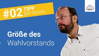 Beschlussfassung zur Größe des Wahlvorstands  Worauf muss man achten  Betriebsratswahl Tipp 2 [upl. by Iborian217]