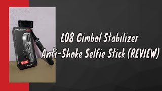 L08 Gimbal Stabilizer AntiShake Selfie Stick REVIEW [upl. by Hamo]