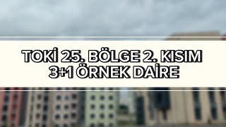 TOKİ KAYAŞEHİR 25 BÖLGE 2 KISIM 31 ÖRNEK DAİRE TURU [upl. by Waynant]