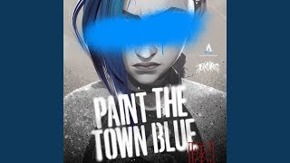 Paint The Town Blue from the series Arcane League of Legends [upl. by Puglia683]