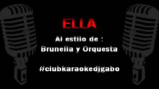 Brunella y Critica del Callao  Ella KARAOKE  COROS  KantaPE [upl. by Trebla]