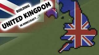 Small Scale World Map In Minecraft Part 1  United Kingdom [upl. by Duster]