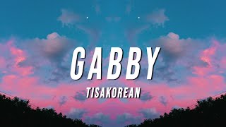 TisaKorean  Gabby Vino24k Remix Lyrics [upl. by Arahk]