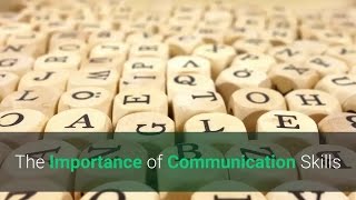 The Importance of Communication Skills [upl. by Myriam]