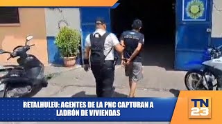 Retalhuleu Agentes de la PNC capturan a ladrón de viviendas [upl. by Alleen]