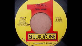 BARRY BROWN  Give Love [upl. by Teri]