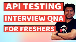 API Testing Interview Questions for Freshers  Part 1 QA Fresher Watch this [upl. by Lalage]