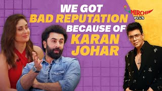 Ranbir Kapoor says quotWe Got bad Reputation because of Karan Joharquot  Kareena Kapoor Khan [upl. by Sanalda829]