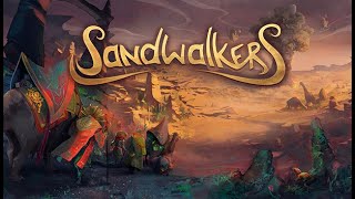 Sandwalkers  Playtest [upl. by Maguire792]