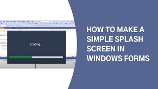 How to make a simple splash Screen with Progress Bar in Windows Forms using C  splash screen c [upl. by Esther106]