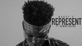 NastyC  Represent Ft Gemini Major Official Audio [upl. by Googins]