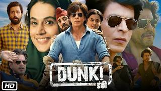 Shah Rukh Khan New Hindi Movie 2024  Dunki Full Movie  Shah Rukh Khan Taapsee PannuVicky Kaushal [upl. by Koch]