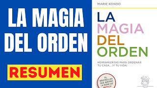 😃 LA MAGIA DEL ORDEN 🎧 Resumen Audiolibro ✅ Ordena tu Casa y Tu Vida ✅ [upl. by Ahsikram629]