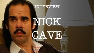 Nick Cave  Interview [upl. by Tloc]