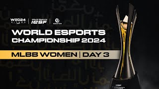 🔴 LIVE  IESF WEC 2024  MLBB WOMEN DAY 3  Bahasa Indonesia [upl. by Yoko]