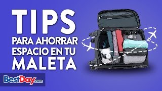 Tips para ahorrar espacio en tu maleta [upl. by Hsirt308]