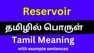 Reservoir meaning in Tamil Reservoir தமிழில் பொருள் [upl. by Mook184]