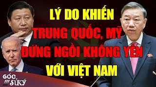 Trung Quốc Và Mỹ Có Phải Đang Sợ Việt Nam Hơn Sợ Cả Nga  Góc Sử Ký [upl. by Adnilema]