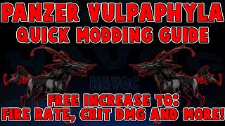 Panzer Vulpaphyla quickest modding guide  Get free fire rate crit dmg combo points and more [upl. by Monah200]