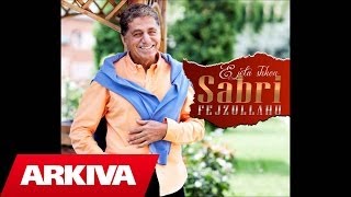 Sabri Fejzullahu  E vertete Official Song [upl. by Egag]