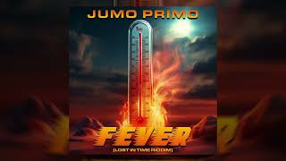 Jumo Primo  Fever Lost In Time Riddim [upl. by Airotcivairam769]