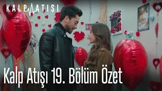 Kalp Atışı 19 Özet [upl. by Linet]